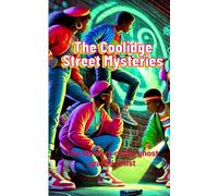 The Coolidge Street Mysteries: The mystery of the ghost graffiti artist