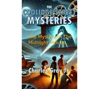The Coolidge Street Mysteries: The Mystery of the Midnight Movies