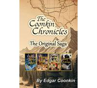 The Coonkin Chronicles: The Original Saga