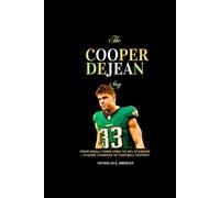 The Cooper DeJean Story: From Small-Town Iowa to NFL Stardom-A Game Changer in Football History