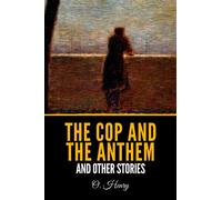 The Cop and the Anthem and Other Stories
