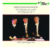 The Copenhagen Trio - Rachmaninov: Piano Trios