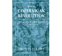 Thomas S. Kuhn The Copernican Revolution (Tascabile)