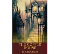 The Copper House: A Mystery of Shadows and Secrets