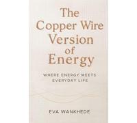 The Copper Wire Version of Energy