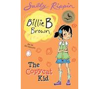 The Copycat Kid (Billie B Brown)
