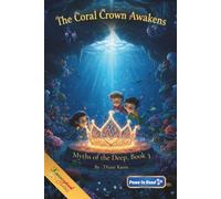The Coral Crown Awakens: Book3