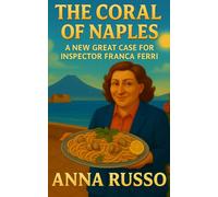 THE CORAL OF NAPLES: A new great case for Inspector Franca Ferri