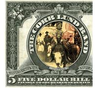 The Corb Lund Band Five Dollar Bill (Vinyl LP) 12" Album