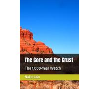 The Core and the Crust: The 1,000-Year Watch