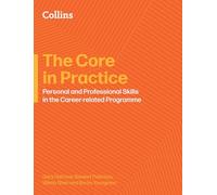 The Core in Practice: Personal and Professional Skills in the Career-related Programme