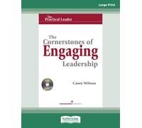 The Cornerstones of Engaging Leadership
