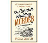 The Cornish Wedding Murder: An absolutely gripping and laugh-out-loud cozy mystery series filled with twists and turns for 2025: Book 1