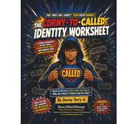 The Corny-to-Called Identity Worksheet: An Identity Companion to Corny, Called, and Chosen