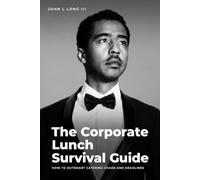 The Corporate Lunch Survival Guide: How to Outsmart Catering Chaos and Deadlines