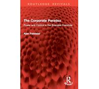 The Corporate Paradox: Power and Control in the Business Franchise