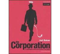 The corporation. La patologica ricerca del profitto e del potere