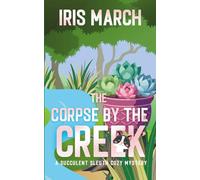 The Corpse by the Cr Succulent Sleuth Cozy Mystery