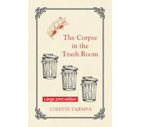 The Corpse in the Trash Room: Large Print Edition