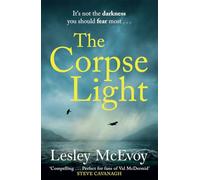 The Corpse Light: The gripping 2025 thriller that will dazzle you with twists