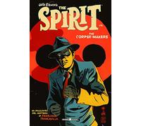 The corpse makers. Will Eisner's The Spirit