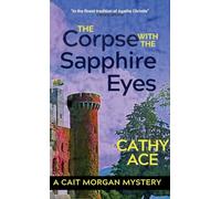 The Corpse with the Sapphire Eyes 2nd Edition: 2nd Edition: 5