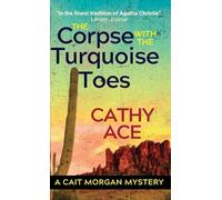 The Corpse with the Turquoise Toes: 12