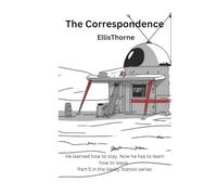 The Correspondence: He learned how to stay. Now he has to learn how to leave.