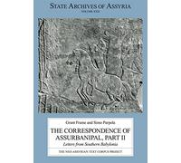 The Correspondence of Assurbanipal, Part II: Letters from Southern Babylonia
