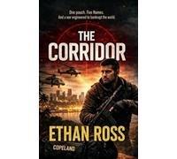 The Corridor: One pouch. Five names. And a war engineered to bankrupt the world.