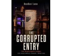 The Corrupted Entry: The Nightingale Ledger - Book 1