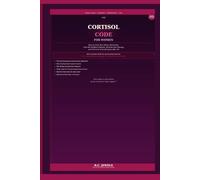 The Cortisol Code for Women: How to Calm Your Stress Hormones, Lose the Stubborn Weight, Reclaim Your Energy, and Feel Like Yourself Again After 40