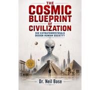 The Cosmic Blueprint of Civilization: Did Extraterrestrials Design Human Society?
