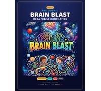 The Cosmic Brain Blast - Mega Puzzle Compilation": 130 Space-Themed Puzzles for Kids Ages 8-12"