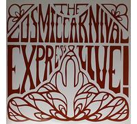 The Cosmic Carnival - The Cosmic Carnival Express - Live!