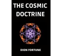 The Cosmic Doctrine