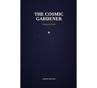 The Cosmic Gardener: Tending the Divide