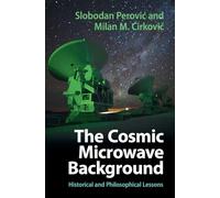 The Cosmic Microwave Background: Historical and Philosophical Lessons