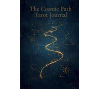 The Cosmic Path Tarot Journal