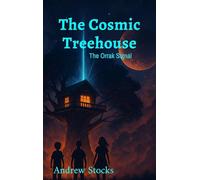 The Cosmic Treehouse The Orrak Signal