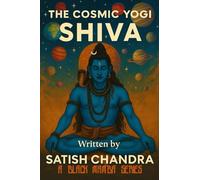 The Cosmic Yogi: Shiva