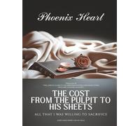 The Cost From The Pulpit To His Sheets: All That I Was Willing To Sacrifice