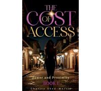 The Cost Of Access: 1