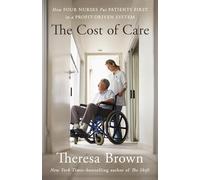 The Cost of Care: How Four Nurses Put Patients First in a Profit-Driven System