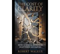 The Cost of Clarity: How a Single Question Shattered an Empire