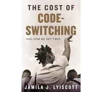 The Cost of Code-Switching: And How We Get Free