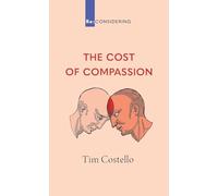 The Cost of Compassion