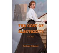 The Cost of Electricity, a Novel