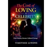 The Cost of Loving A Celebrity: 2