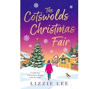 The Cotswolds Christmas Fair: A must-read heartwarming, cosy and utterly gorgeous Christmas romance for 2026!